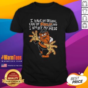 Awesome Gritty Philadelphia Flyers I Have An Original Can Of Four Loko And I Am Off My Meds T-Shirt