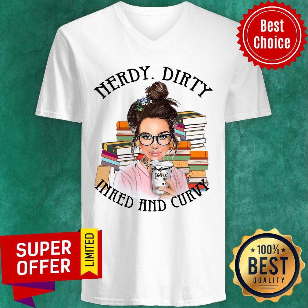Funny Nerdy Dirty Inked And Curvy Shirt - Image 4