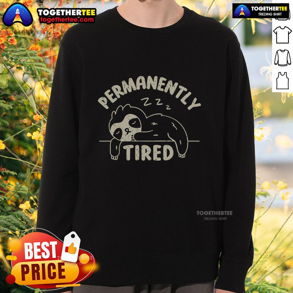 Awesome Permanently Tired T-Shirt - Image 5