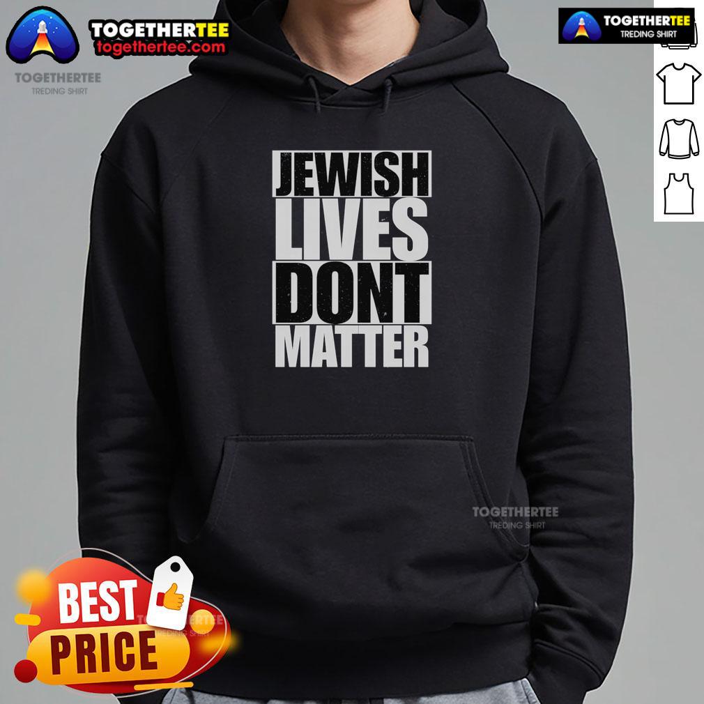 Awesome Jewish Lives Don't Matter T-Shirt - Image 2