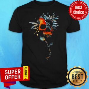 Official Sunflower Skulls You Are My Sunshine Shirt