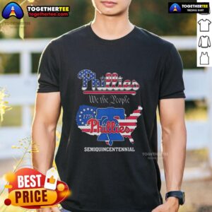 Awesome Philadelphia Phillies We The People Semiquincentennial State Map T-Shirt