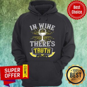 Alternative view of Nice In Wine Theres Truth Shirt