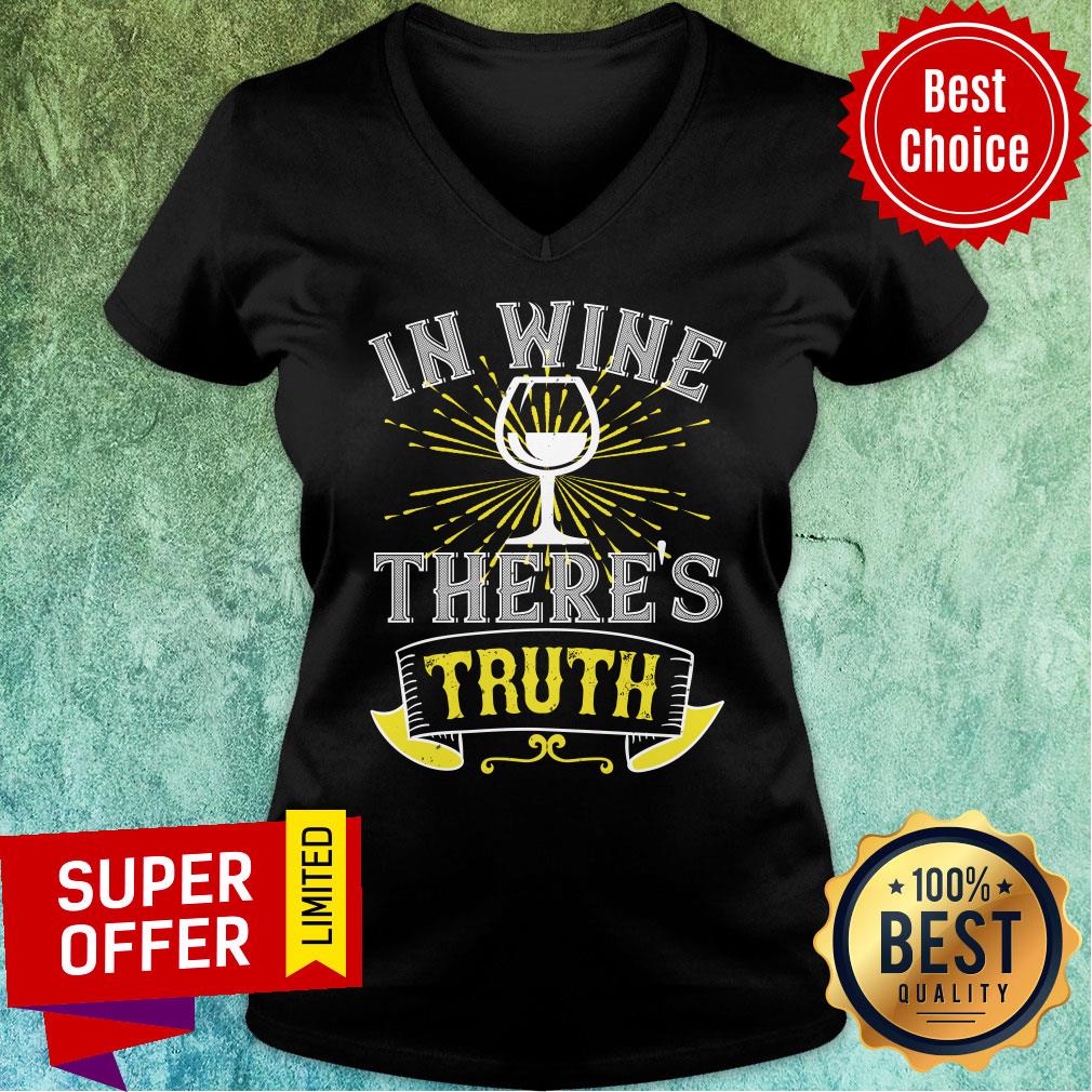 Nice In Wine Theres Truth Shirt - Image 3