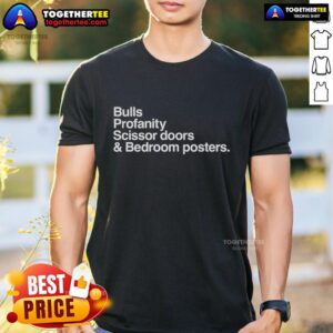Original Say Less Ferrucio Bulls Profanity Scissor Doors & Bedroom Posters T-Shirt