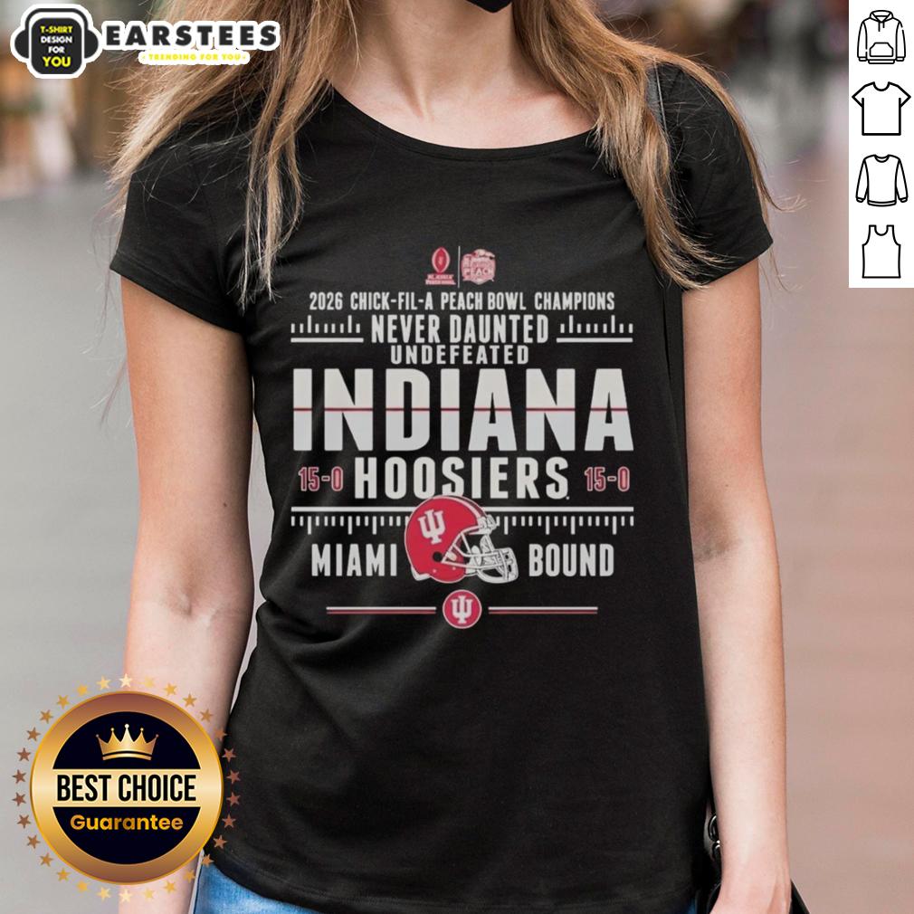 Premium Indiana Hoosiers 2026 Chick-Fil-A Peach Bowl Champions Never Daunted Undefeated 15 0 T-Shirt - Image 3