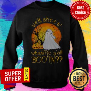 Alternative view of Funny Well Sheet What Re Y'all Boo'in Shirt