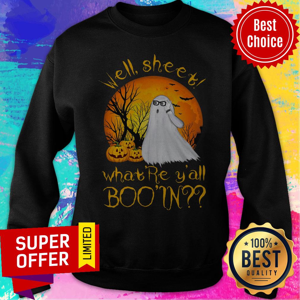 Funny Well Sheet What Re Y'all Boo'in Shirt - Image 2