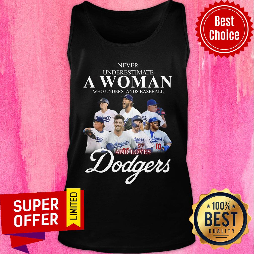 Never Underestimate A Woman Who Understands Baseball And Loves Dodgers Shirt - Image 3