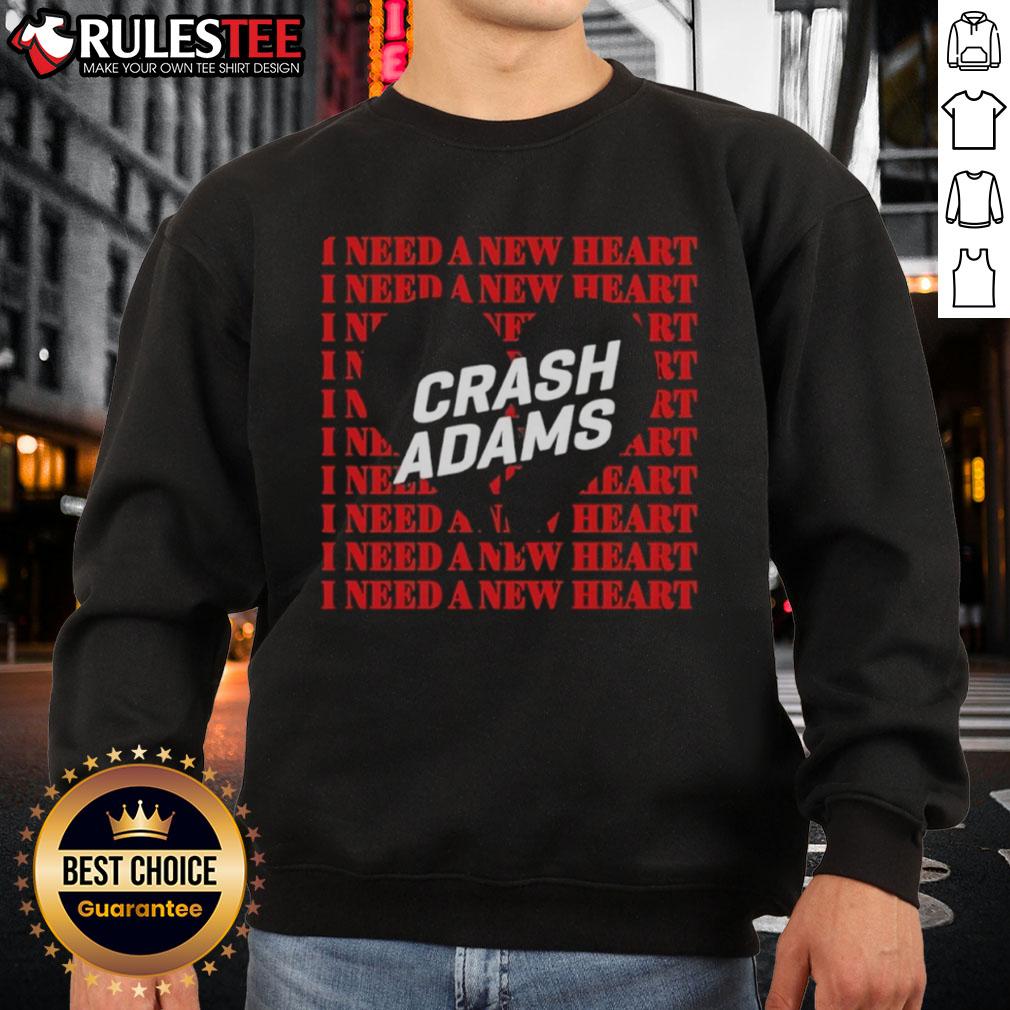 Official Crash Adams I Need A New Heart T-Shirt - Image 5