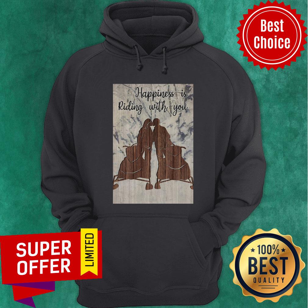 Awesome Snowmobile Happiness Is Riding With You Shirt - Image 2