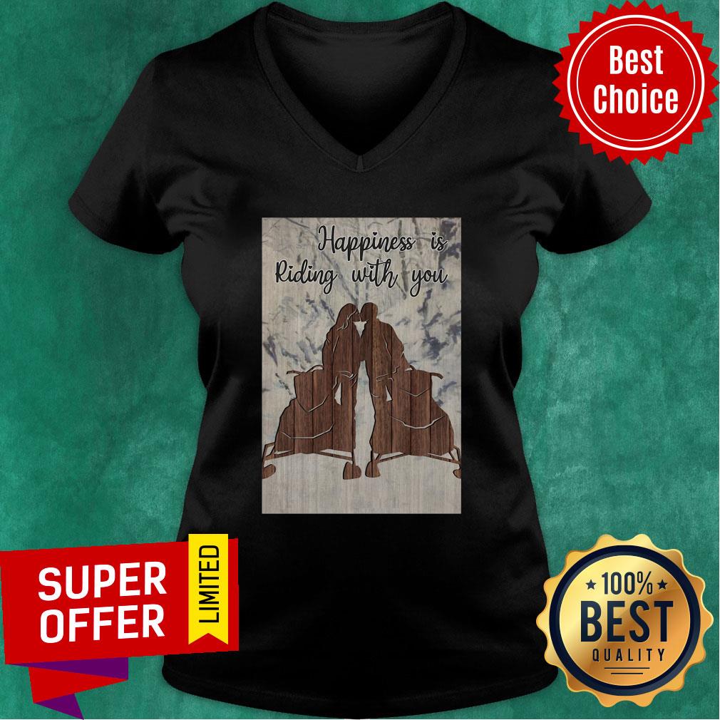 Awesome Snowmobile Happiness Is Riding With You Shirt - Image 3