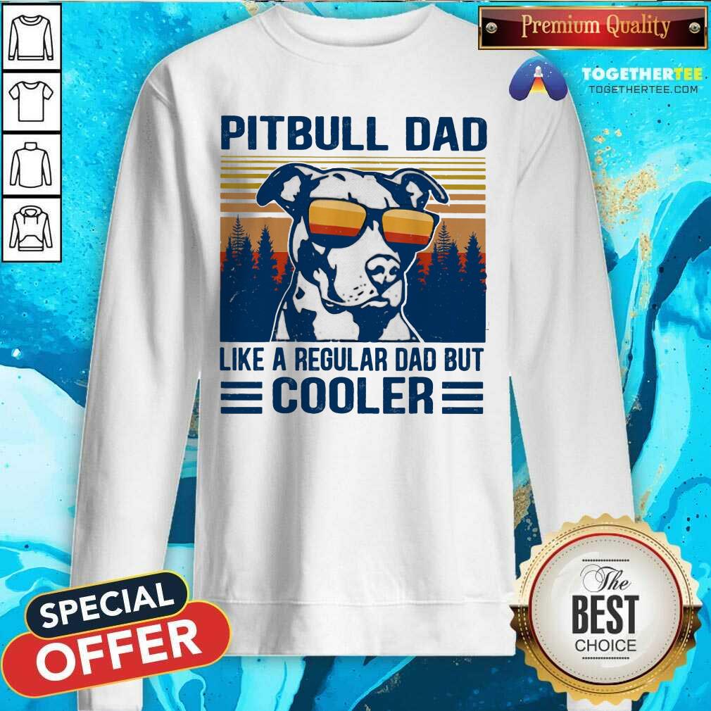 Pitbull Dad Like A Regular Dad But Cooler Vintage Shirt - Image 4