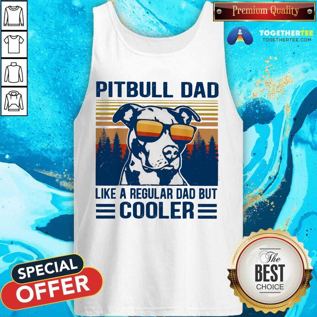 Pitbull Dad Like A Regular Dad But Cooler Vintage Shirt - Image 3