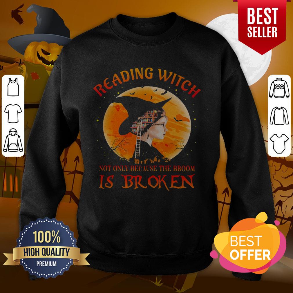 Happy Halloween Reading Witch Not Only Because The Broom Is Broken Shirt - Image 4