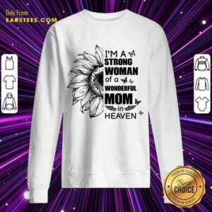 Alternative view of Top I'm A Strong Woman Wonderful Mom Heaven Shirt