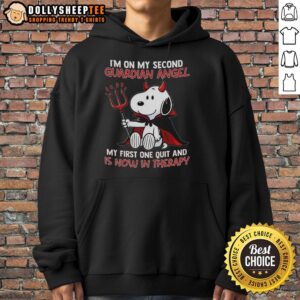 Alternative view of Nice Snoopy I'm On My Second Guardian Angel My First One Quit And Is Now In Therapy T-Shirt