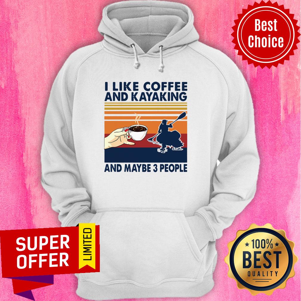 Vintage Retro I Like Coffee And Kayaking And Maybe 3 People Shirt - Image 2