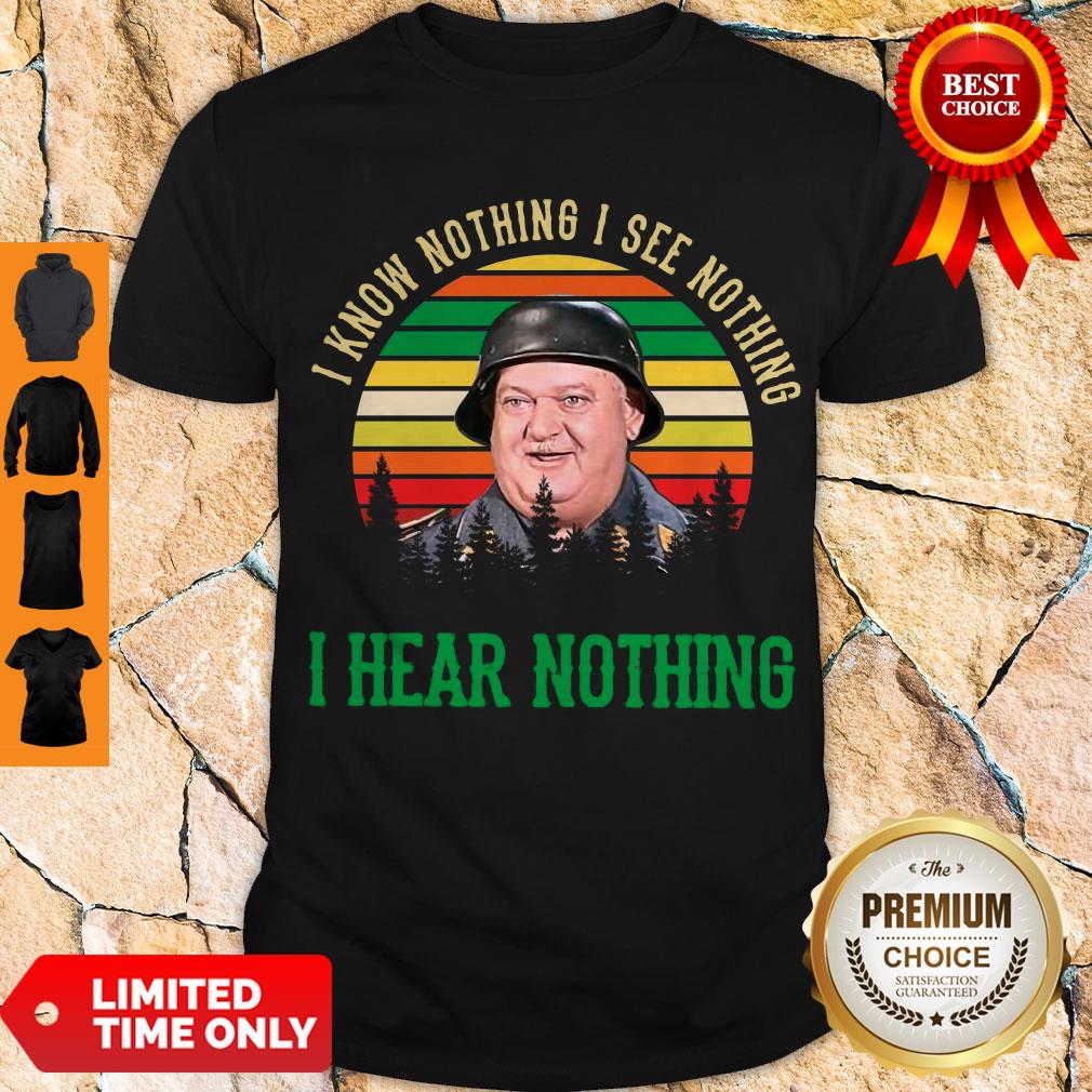 Vintage Sergeant Schultz I Know Nothing I See Nothing I Hear Nothing Shirt