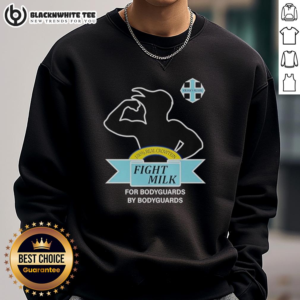 Original Fight Milk It's Always Sunny In Philadelphia For Bodyguards By Bodyguards T-Shirt - Image 5