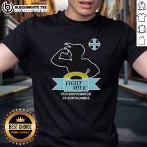Original Fight Milk It's Always Sunny In Philadelphia For Bodyguards By Bodyguards T-Shirt