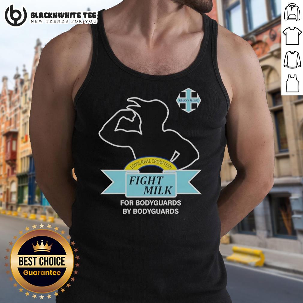 Original Fight Milk It's Always Sunny In Philadelphia For Bodyguards By Bodyguards T-Shirt - Image 4