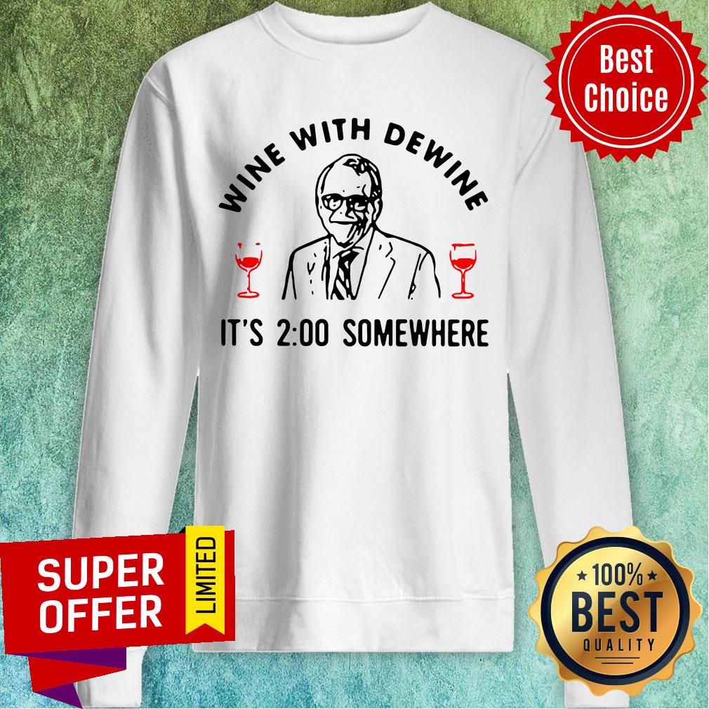 Funny Wine With Dewine It’s 2 O'clock Somewhere Mike DeWine Shirt - Image 4