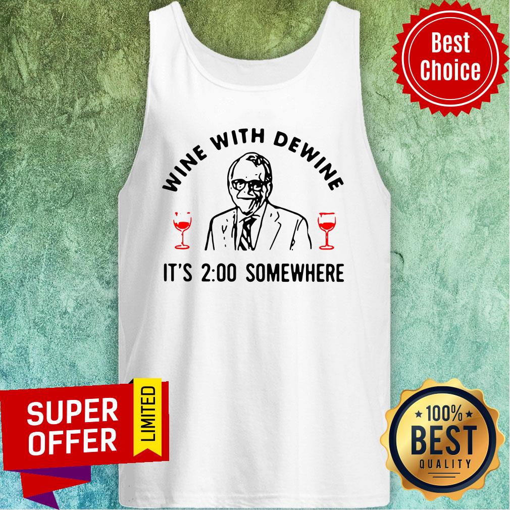 Funny Wine With Dewine It’s 2 O'clock Somewhere Mike DeWine Shirt - Image 3