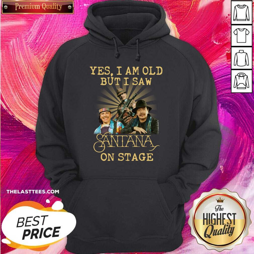 Love Yes I Am Old But I Saw Santana On Stage Shirt - Image 5