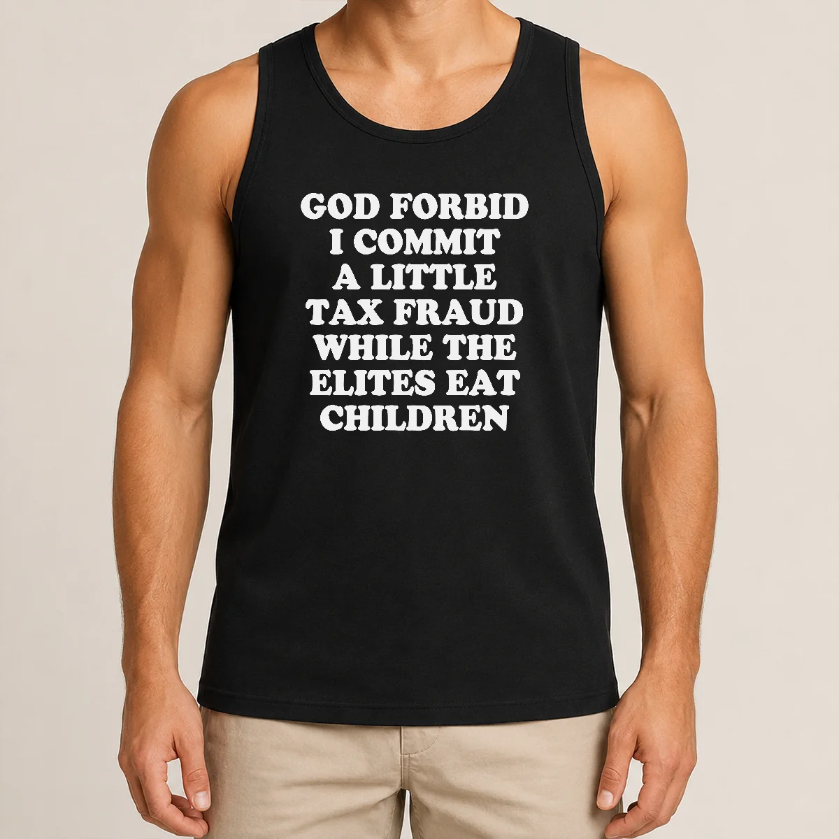 Premium Top God Forbid I Commit A Little Tax Fraud While The Elites Eat Children Shirt - Image 3