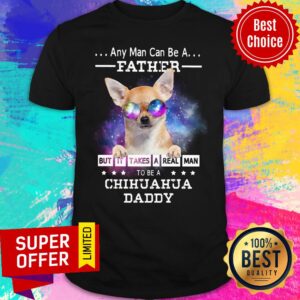 Chihuahua Real Daddy Wear Glass Shirt
