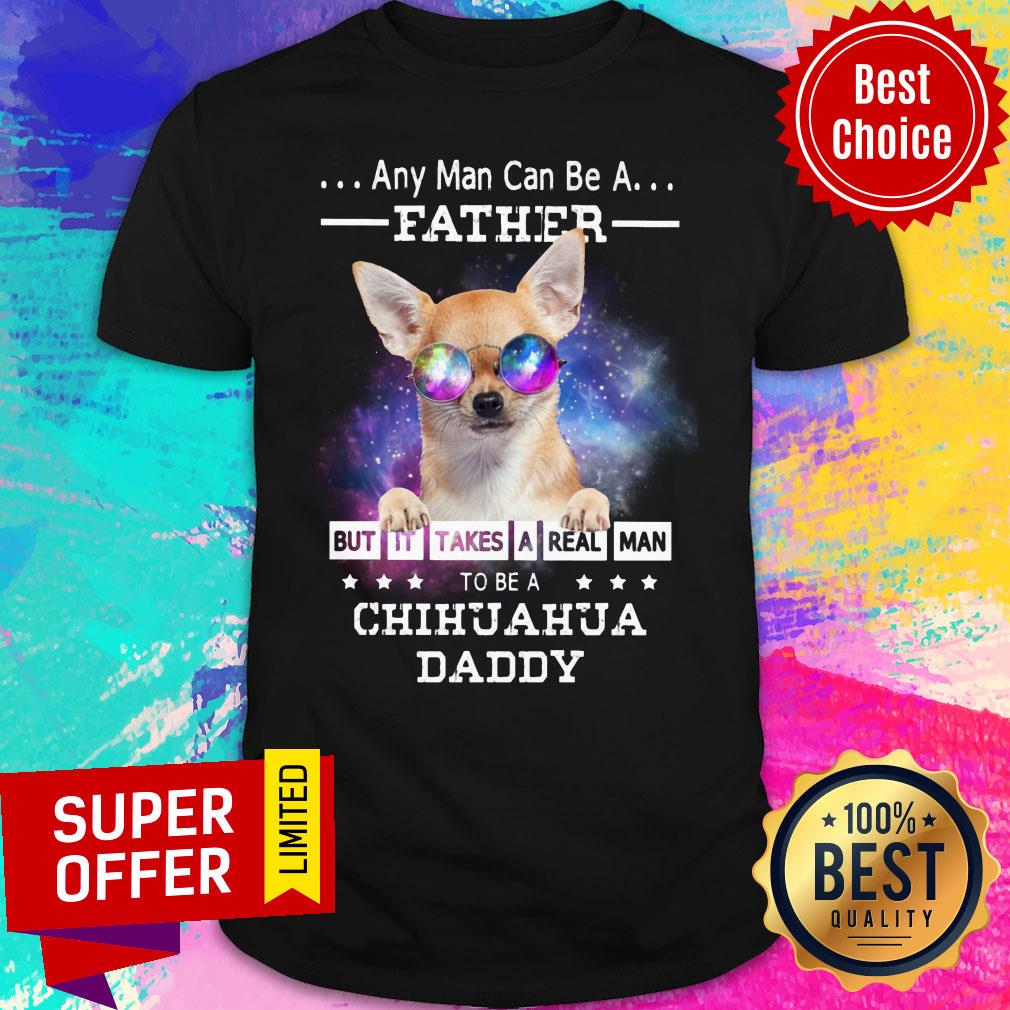 Chihuahua Real Daddy Wear Glass Shirt