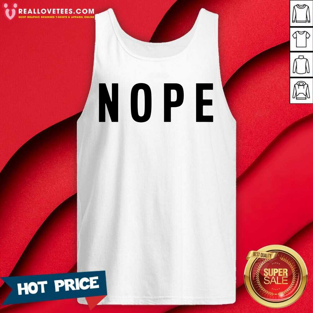 Great Nope Grumpy Attitude For Dad Shirt - Image 2