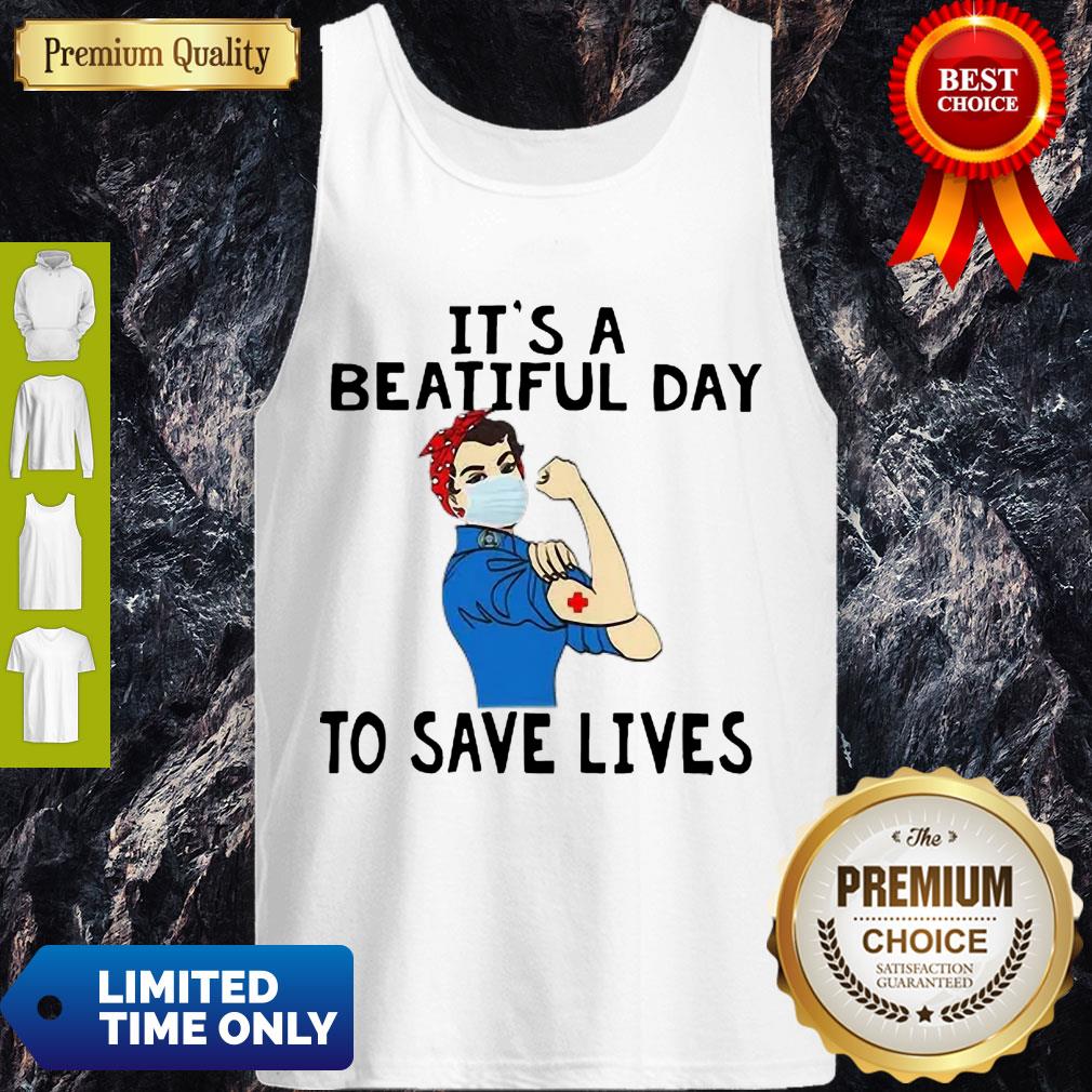 Beautiful Strong Nurse It’s A Beautiful Day To Save Lives Shirt - Image 5