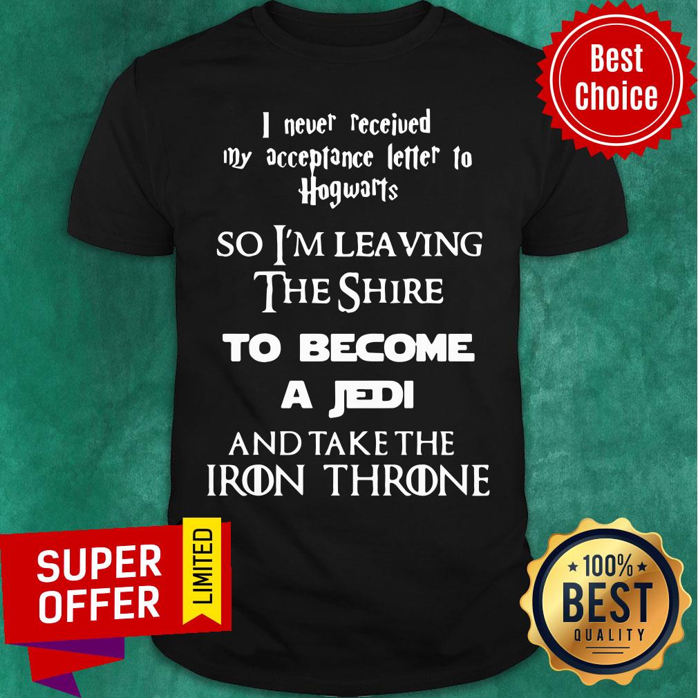 Never Peceived Hogwarts I'm Leaving The Shire Become Jedi Shirt