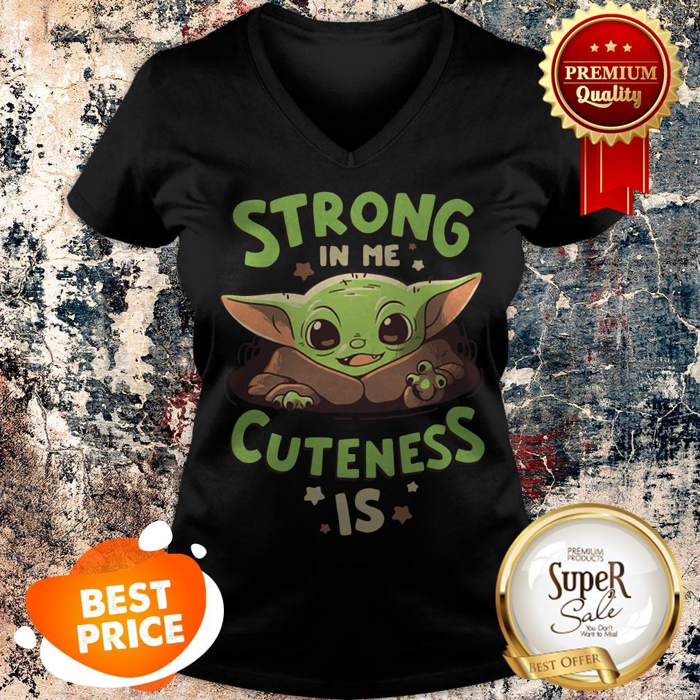 Official Baby Yoda Strong In Me Cuteness Is Star Wars Shirt - Image 2