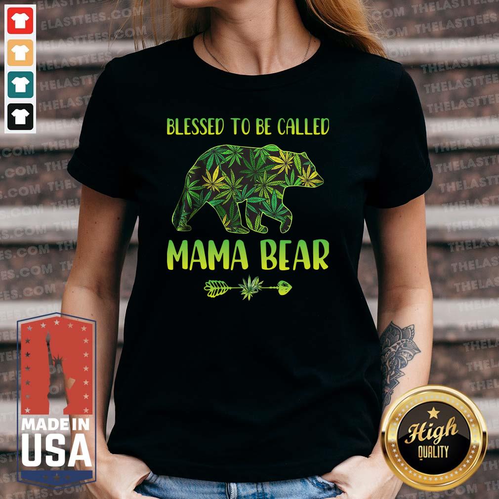 Premium Cannabis Blessed To Be Called Mama Bear Shirt - Image 5