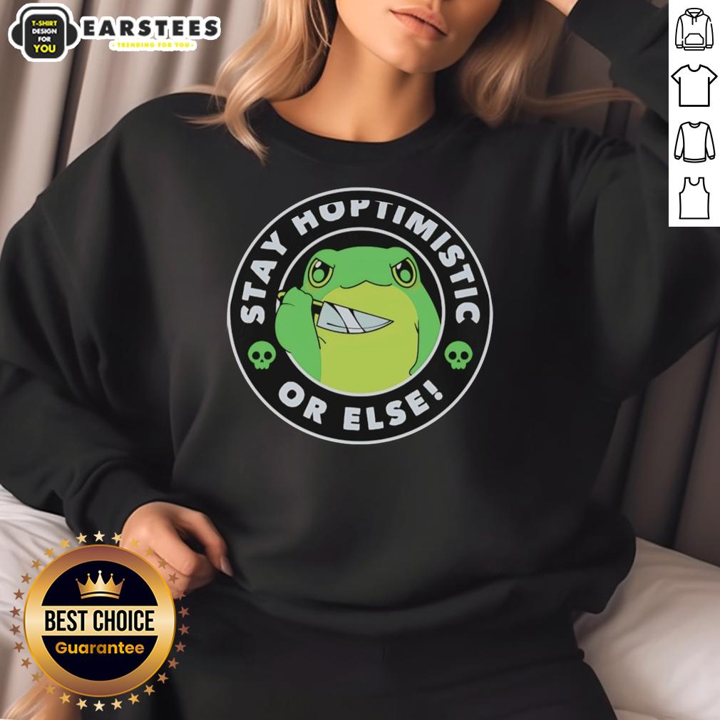 Good Frog Holding Knife Stay Hoptimisti Or Else Funny T-Shirt - Image 5