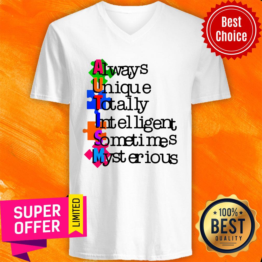 Awesome AUTISM Always Unique Totally Intelligent Sometimes My Stetious Shirt - Image 3