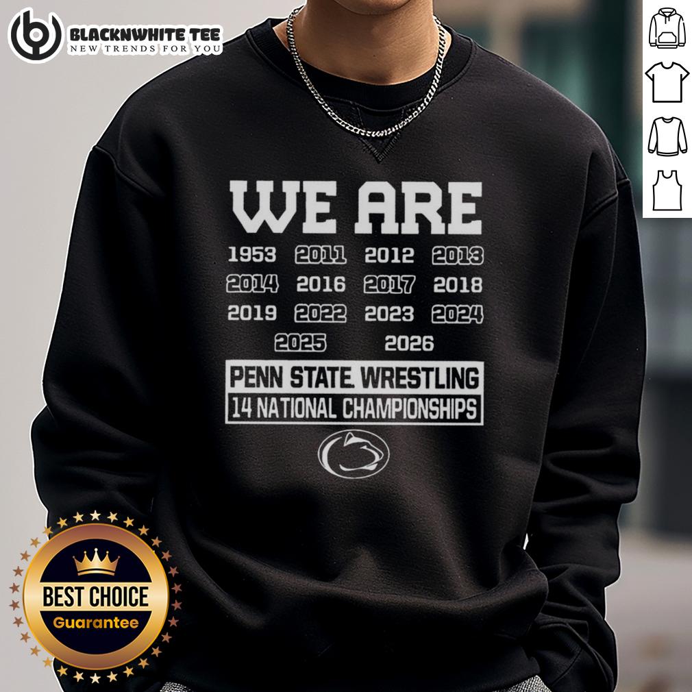 Good We Are Penn State Nittany Lions Wrestling 14 National Championships T-Shirt - Image 5
