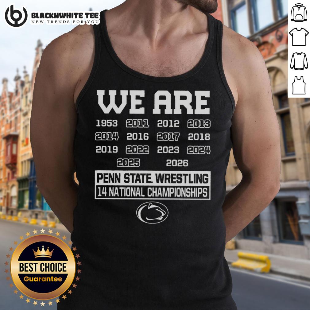 Good We Are Penn State Nittany Lions Wrestling 14 National Championships T-Shirt - Image 4