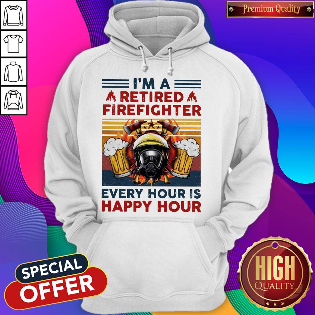 Im A Retired Firefighter Every Hour Is Happy Hour Vintage Retro Shirt - Image 5