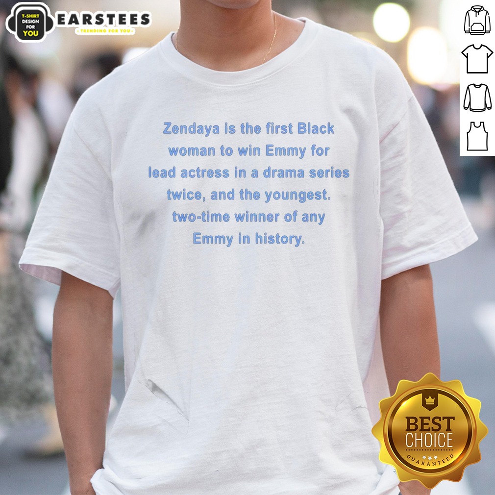 Awesome Zendaya Is The First Black Woman To Win Emmy For Lead Actress In A Drama Series Shirt