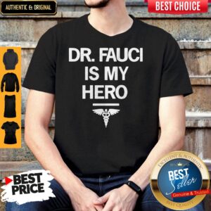 Dr Fauci Is My Hero Shirt