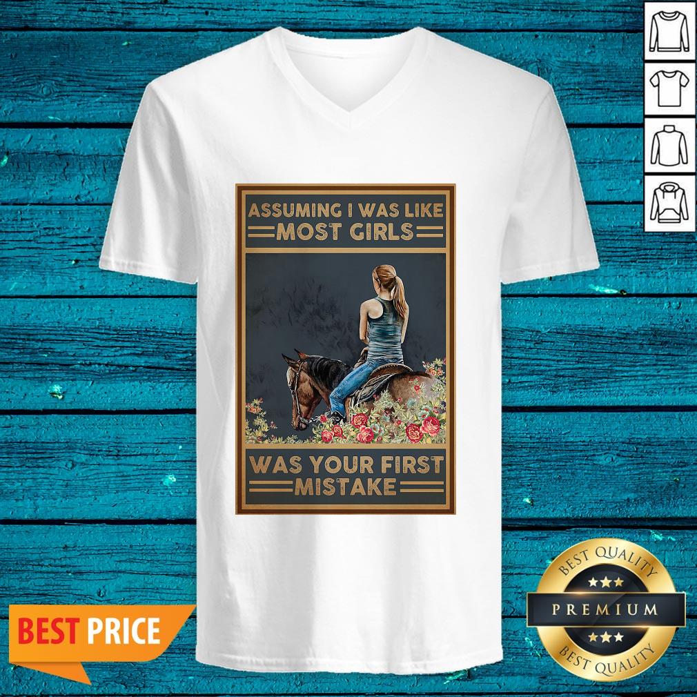 Assuming I Was Like Most Girls Exclusive Horse Was Your First Mistake Vertical Poster Shirt - Image 4