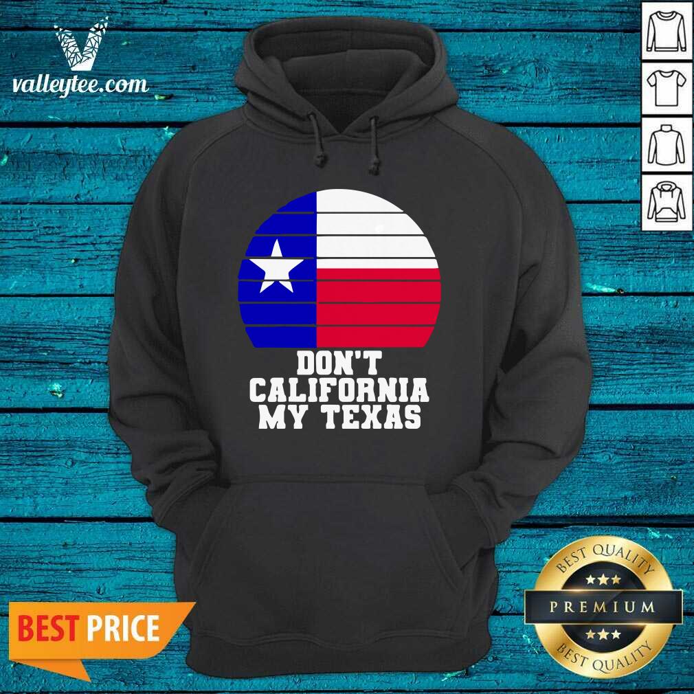 Happy Don't California My Texas Star Election Shirt - Image 2