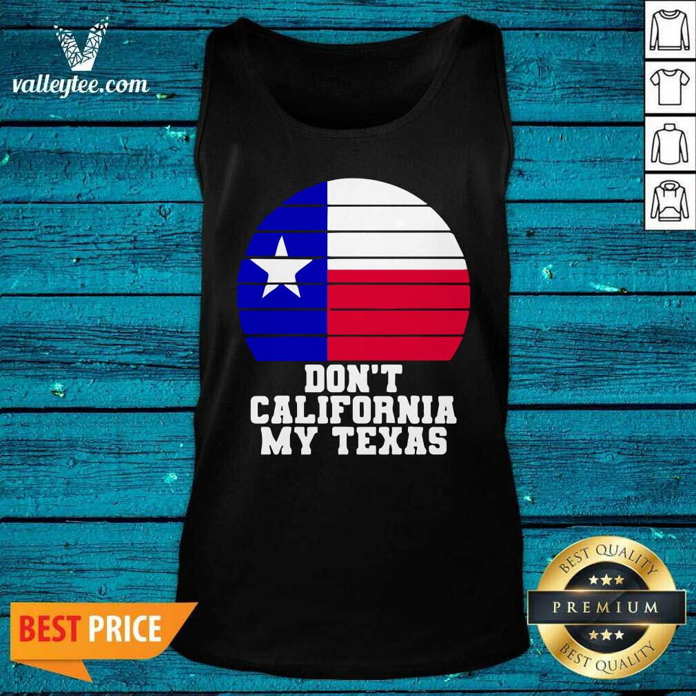 Happy Don't California My Texas Star Election Shirt - Image 4