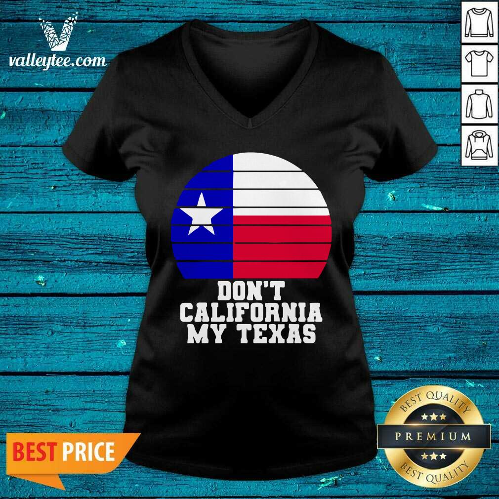 Happy Don't California My Texas Star Election Shirt - Image 3