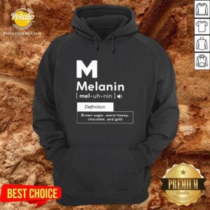 Alternative view of Melanin Definition Brown Sugar Warm Honey Chocolate And Gold Shirt