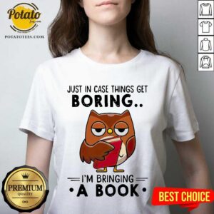 Alternative view of Owl Just In Case Things Get Boring I’m Bringing A Book Shirt